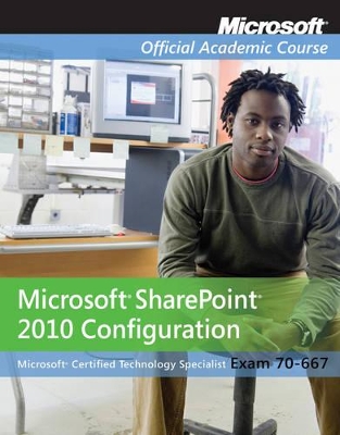 Microsoft Office Sharepoint Server 2007 Configuration Package (70-630) book