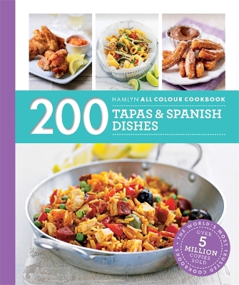 Hamlyn All Colour Cookery: 200 Tapas & Spanish Dishes book