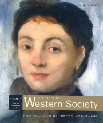 A History of Western Society: v. B: Student Text - Chapters 12-21 book