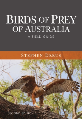 Birds of Prey of Australia by Stephen Debus