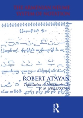 Armenian Neume System of Notation by R. A. At'ayan