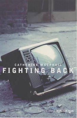 Fighting Back by Catherine MacPhail