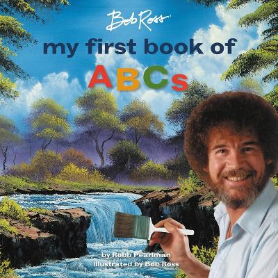 Bob Ross: My First Book of ABCs book