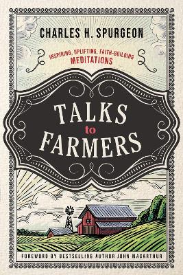 Talks to Farmers: Inspiring, Uplifting, Faith-Building Meditations book