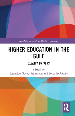 Higher Education in the Gulf: Quality Drivers book