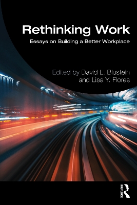 Rethinking Work: Essays on Building a Better Workplace book