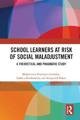 School Learners at Risk of Social Maladjustment: A Theoretical and Pragmatic Study book