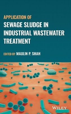 Application of Sewage Sludge in Industrial Wastewater Treatment book