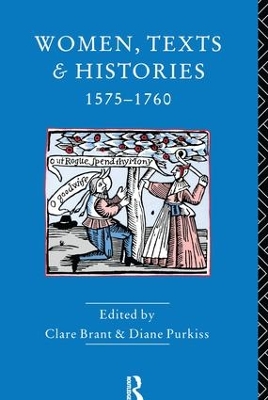 Women, Texts and Histories 1575-1760 book