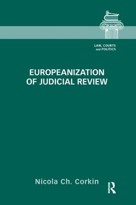 Europeanization of Judicial Review by Nicola Ch. Corkin