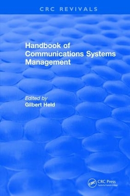 Handbook of Communications Systems Management: 1999 Edition book