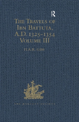 The Travels of Ibn Battuta, A.D. 1325-1354: Volume III by H.A.R. Gibb