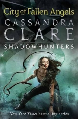 The Mortal Instruments 4: City of Fallen Angels by Clare Cassandra