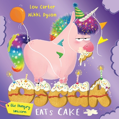 Oscar the Hungry Unicorn Eats Cake book