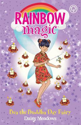 Rainbow Magic: Bea the Buddha Day Fairy: The Festival Fairies Book 4 book