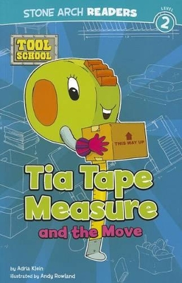 Tia Tape Measure and the Move by Andrew Rowland