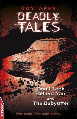 EDGE: Deadly Tales: Dont Look Behind You and The Babysitter book