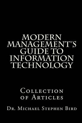 Modern Management's Guide to Information Technology: Collection of Articles book