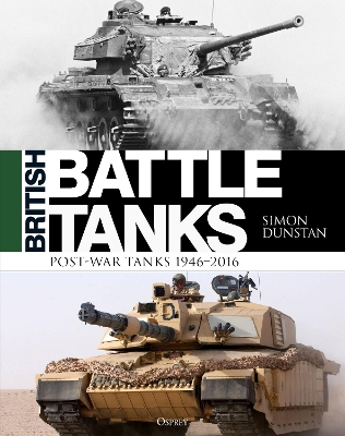 British Battle Tanks: Post-war Tanks 1946–2016 book