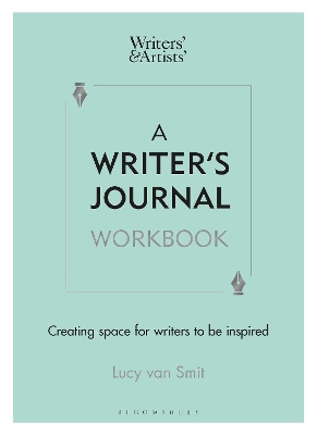 A Writer’s Journal Workbook: Creating space for writers to be inspired by Lucy van Smit