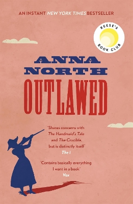 Outlawed: The Reese Witherspoon Book Club Pick by Anna North