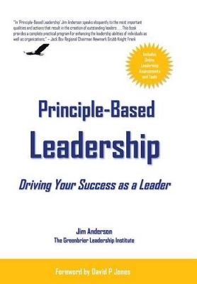 Principle-Based Leadership: Driving Your Success as a Leader book