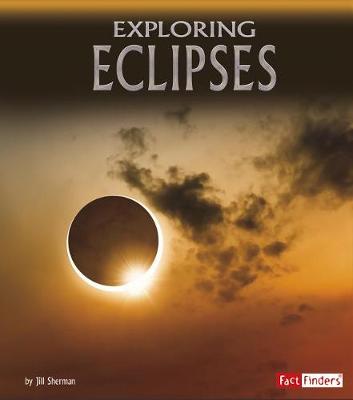 Exploring Eclipses by Jill Sherman