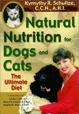 Natural Nutrition For Dogs & Cats book