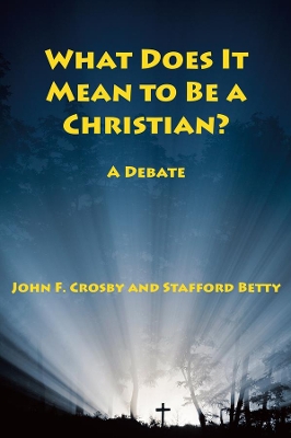 What Does It Mean to Be a Christian? book