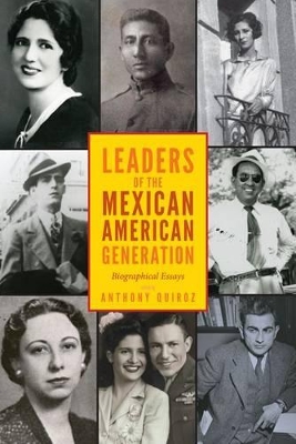 Leaders of the Mexican American Generation book