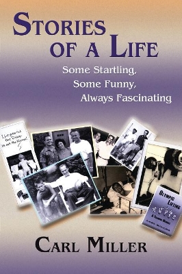 Stories of a Life: Some Startling, Some Funny, Always Fascinating book