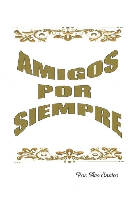 Amigos Por Siempre book