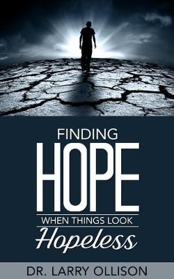 Finding Hope When Things Look Hopeless book