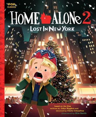 Home Alone 2: Lost in New York: The Classic Illustrated Storybook book
