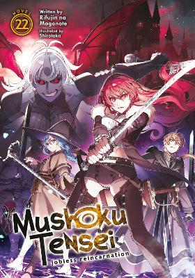 Mushoku Tensei: Jobless Reincarnation (Light Novel) Vol. 22 book