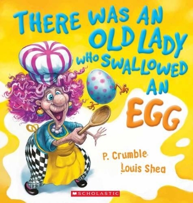 There Was an Old Lady Who Swallowed an Egg book