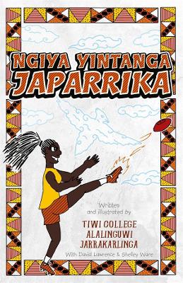 Ngiya Yintanga Japarrika by David Lawrence