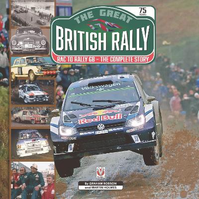 The Great British Rally: RAC to Rally GB - the Complete Story book