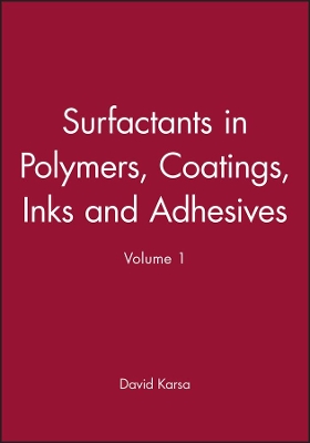 Surfactants in Polymers, Coatings, Inks and Adhesives book