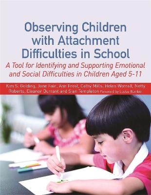 Observing Children with Attachment Difficulties in School book