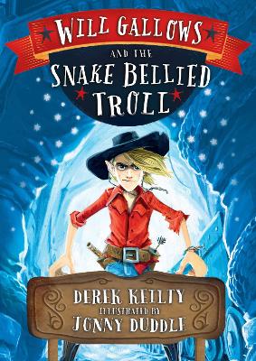 Will Gallows and the Snake-Bellied Troll book