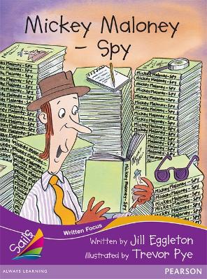 Mickey Maloney - Spy by Jill Eggleton