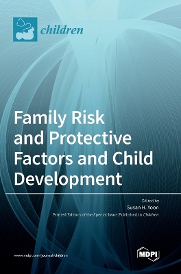 Family Risk and Protective Factors and Child Development book