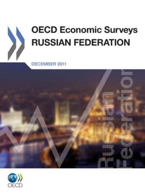 OECD Economic Surveys: Russian Federation: 2011 book