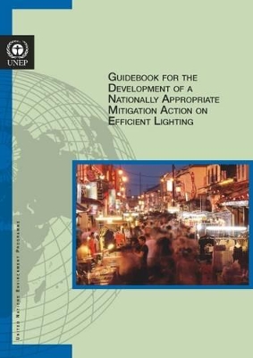 Guidebook for the development of a nationally appropriate mitigation action on efficient lighting book