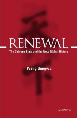 Renewal – The Chinese State and the New Global History book