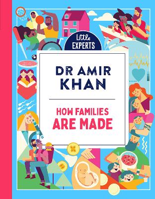 How Families Are Made (Little Experts) by Dr Amir Khan