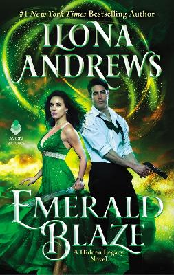 Emerald Blaze: A Hidden Legacy Novel by Ilona Andrews