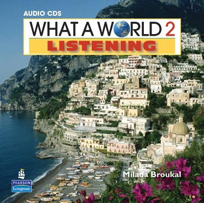 What a World Listening 2: Amazing Stories from Around the Globe, Classroom Audio CD book