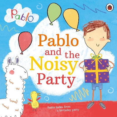 Pablo: Pablo and the Noisy Party book